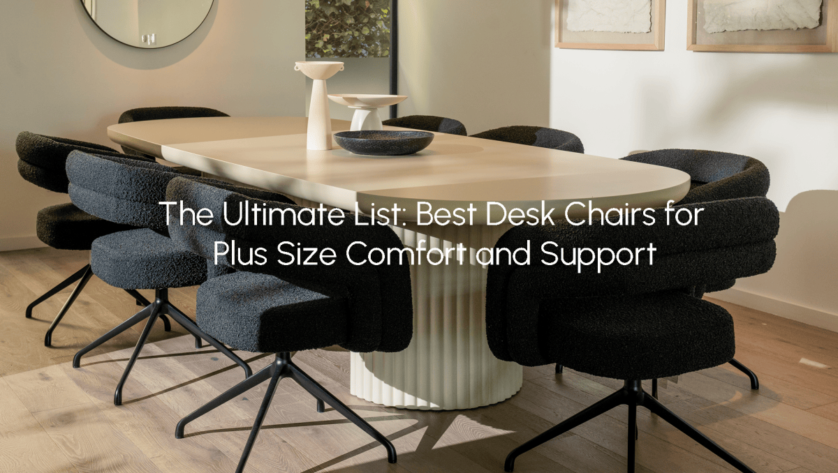 Best Desk Chairs for Plus Size Comfort and Support in 2024