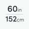 60" | 152cm